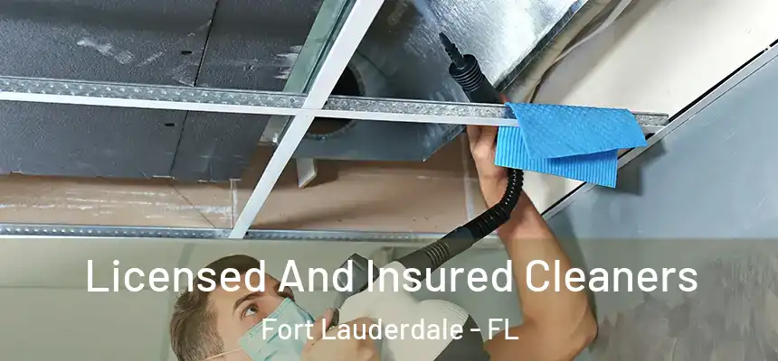  Licensed And Insured Cleaners Fort Lauderdale - FL